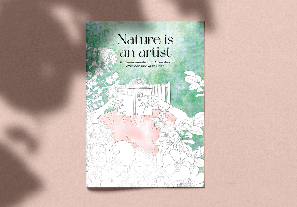 Nature is an artist - Gartenmomente zum Ausmalen, Wachsen und Aufblühen
